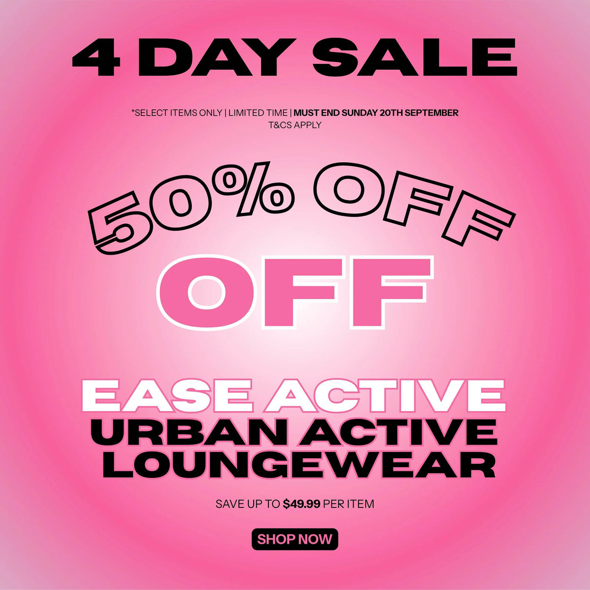 4 Day Sale banner - Ease Active, Urban Active, Loungewear